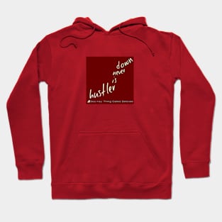A Bea Kay Thing Called Beloved- "A Hustler Is Never Down" RED Label Hoodie